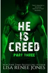 He is... Creed Part Three