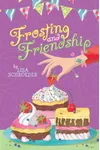 Frosting and Friendship