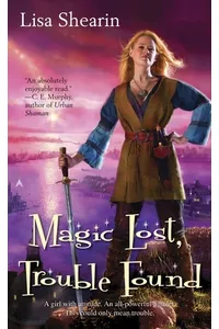 Magic Lost, Trouble Found