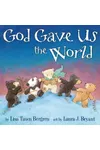 God Gave Us the World