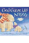 God Gave Us Angels