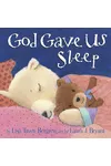 God Gave Us Sleep