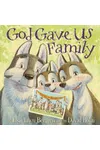 God Gave Us Family