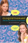 Cliquetionary: The Wit And Wisdom Of The Clique