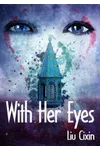 With Her Eyes