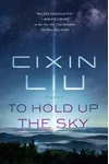 To Hold Up the Sky