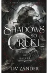 Shadows So Cruel