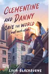 Clementine and Danny Save the World