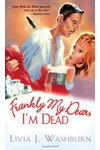 Frankly My Dear, I'm Dead