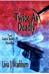 Twice As Deadly