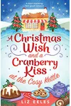 A Christmas Wish and a Cranberry Kiss at the Cosy Kettle