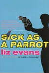 Sick as a Parrot