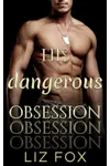 His Dangerous Obsession
