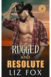Rugged and Resolute
