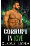 Corrupt in Love