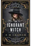 An Ignorant Witch