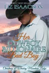 Her Cowboy Billionaire Bad Boy
