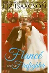 A Fiancé for the Firefighter / The Firefighter's Fiance