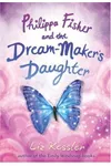 Philippa Fisher and the Dream-Maker's Daughter