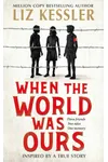 When The World Was Ours