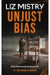 Unjust Bias