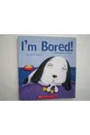 I'm Bored!
