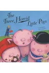 The Three Horrid Little Pigs