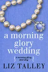 A Morning Glory Wedding