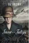 Snow on the Tulips