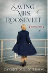 Saving Mrs. Roosevelt