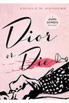 Dior or Die