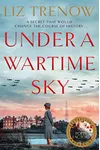 Under a Wartime Sky / Our Last Letter