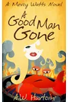 A Good Man Gone