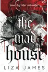 The Mad House