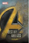 Avengers: Infinity War: Destiny Arrives