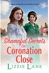 Shameful Secrets on Coronation Close