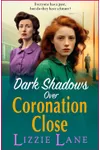 Dark Shadows Over Coronation Close