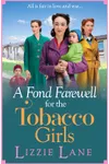A Fond Farewell for the Tobacco Girls