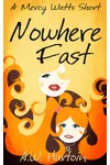 Nowhere Fast