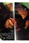 The Chronocide Mission