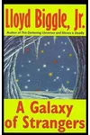 A Galaxy of Strangers