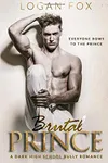 Brutal Prince / Brutal Bully