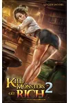 Kill Monsters, Get Rich 2