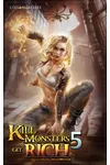 Kill Monsters, Get Rich 5
