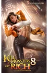 Kill Monsters, Get Rich 8