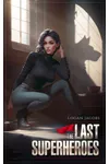 The Last Superheroes