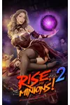 Rise, My Minions! 2