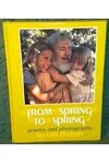 From Spring to Spring: Poems and Photographs