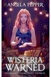 Wisteria Warned