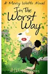 In the Worst Way